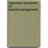 Algemene economie en bedrijfsmanagement by Edel Berghuis