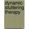 Dynamic Stuttering Therapy by Barbara Dahm