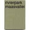 Rivierpark Maasvallei door Regionaal Landschap Kempen en Maasland