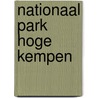 Nationaal park Hoge Kempen door Regionaal Landschap Kempen en Maasland
