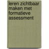 Leren zichtbaar maken met Formatieve Assessment by Shirley Clarke