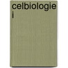Celbiologie I by Frank Claessens