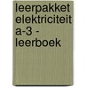 Leerpakket elektriciteit A-3 - leerboek door Paul Hemeryck