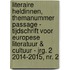 Literaire heldinnen, themanummer passage - tijdschrift voor europese literatuur & cultuur - jrg. 2 2014-2015, nr. 2