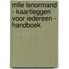 Mlle Lenormand - Kaartleggen voor iedereen - Handboek door Erna Droesbeke