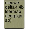 Nieuwe Delta-T 4B Leermap (leerplan AB) door Danielle De Vos Jos Casteels