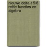Nieuwe delta-t 5/6 reële functies en algebra door Jos Casteels Frederik Smessaert