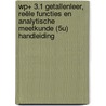 WP+ 3.1 Getallenleer, reële functies en analytische meetkunde (5u) Handleiding by De Coster Anny