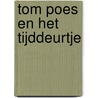 Tom Poes en het tijddeurtje door Marten Toonder