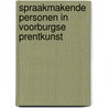 Spraakmakende personen in Voorburgse prentkunst door Kees van der Leer