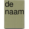 De naam door Pauliene Kruithof