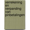 Verrekening en verpanding van pinbetalingen door D.A. Smit