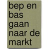 Bep en Bas gaan naar de markt door Eric van Gils
