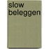 Slow beleggen