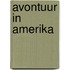Avontuur in Amerika