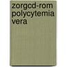 Zorgcd-rom Polycytemia Vera by Unknown
