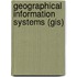 Geographical Information Systems (GIS)