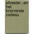 Silvester...en het knorrende cadeau