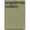 Ongetemde cowboy door Maisey Yates
