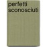 Perfetti Sconosciuti