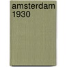 Amsterdam 1930 by Bert Lamers