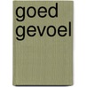 Goed gevoel door Paul Loomans
