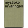 Mystieke ervaringen door Bram Moerland