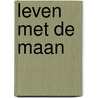 Leven met de maan door Yasmin Boland