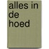 ALLES IN DE HOED