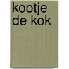 Kootje de kok by Anke de Vries