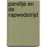 Pareltje en de rapwedstrijd by Els Rooijers