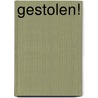 Gestolen! by Anke Kranendonk