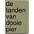 De tanden van Dooie Pier