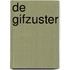 De gifzuster