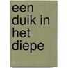Een duik in het diepe door Peter Vervloed