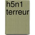 H5N1 terreur