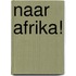 NAAR AFRIKA!