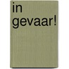 In gevaar! door Dirk Nielandt