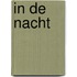 In de nacht