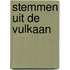 Stemmen uit de vulkaan