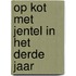 Op kot met Jentel in het derde jaar