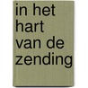 In het hart van de zending door Huib de Vries
