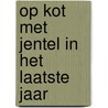 Op kot met Jentel in het laatste jaar door Björn Peeters