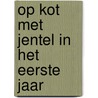 Op kot met Jentel in het eerste jaar door Björn Peeters