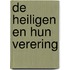 De heiligen en hun verering