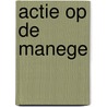 Actie op de manege by Suzanne Knegt