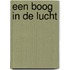 Een boog in de lucht