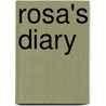 Rosa's diary by Ingrid Medema