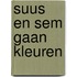 Suus en Sem gaan kleuren