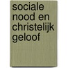 Sociale nood en christelijk geloof door Bart Jan Spruyt